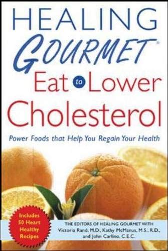 Healing Gourmet Eat To Lower Cholesterol Ebook Kindle Editon