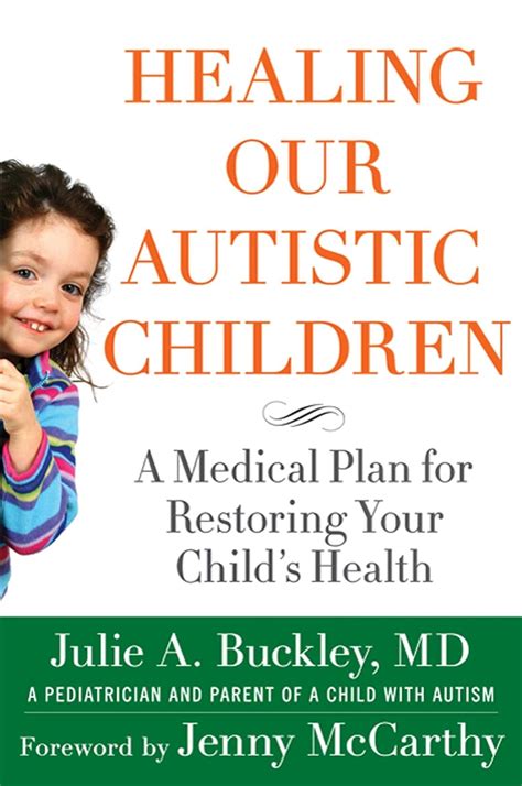 Healing Our Autistic Children A Medical Plan for Restoring Your Child s Health Kindle Editon