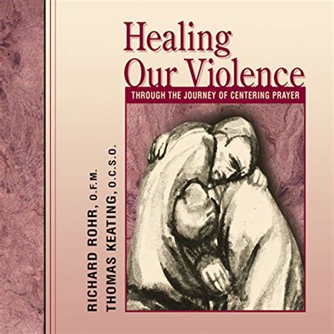 Healing Our Violence Through the Journey of Centering Prayer Doc