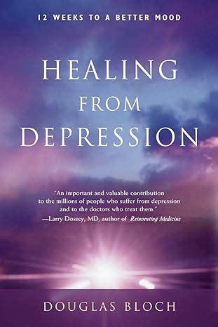 Healing from Depression 12 Weeks to a Better Mood Epub