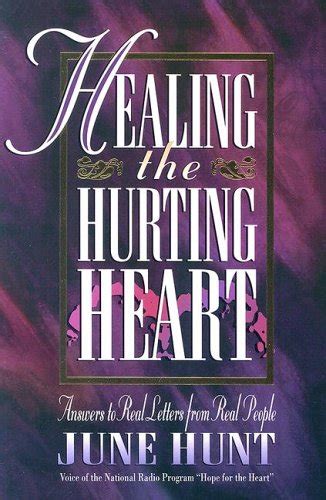 Healing the Hurting Heart Answering Real Letters from Real People With Hope and Practical Help Epub