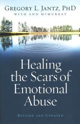 Healing the Scars of Emotional Abuse Reader