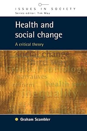 Health And Social Change : A Critical Theory Epub