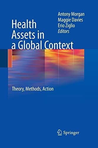 Health Assets in a Global Context Theory, Methods, Action 1st Edition Reader