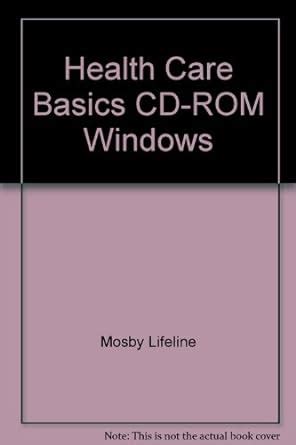 Health Care Basics CD-ROM Windows 1e Doc