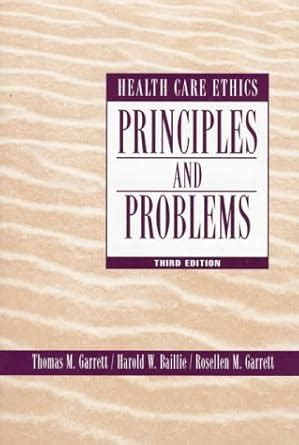 Health Care Ethics Principles and Problems Epub