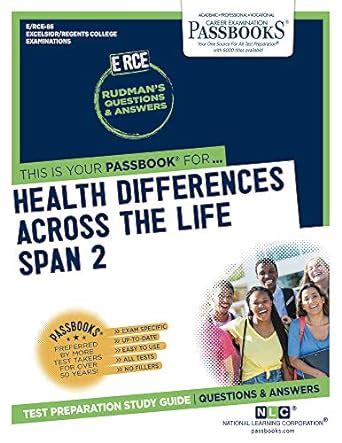 Health Differences Across the Life Span 2 Excelsior Regents College Examination Series Passbooks Kindle Editon