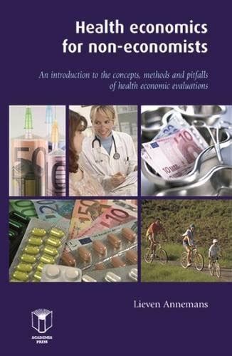 Health Economics for Non-Economists: An Introduction to the Concepts Kindle Editon