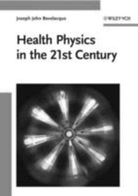 Health Physics in the 21st Century Doc