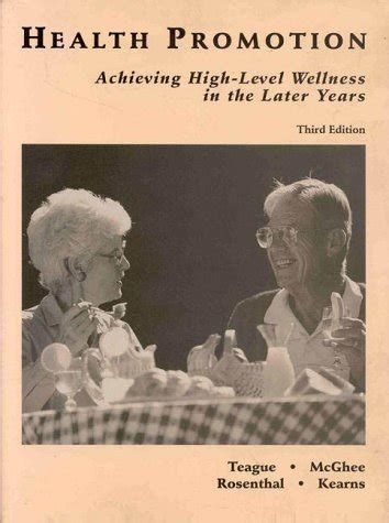 Health Promotion Achieving High Level Wellness In The Later Years Kindle Editon