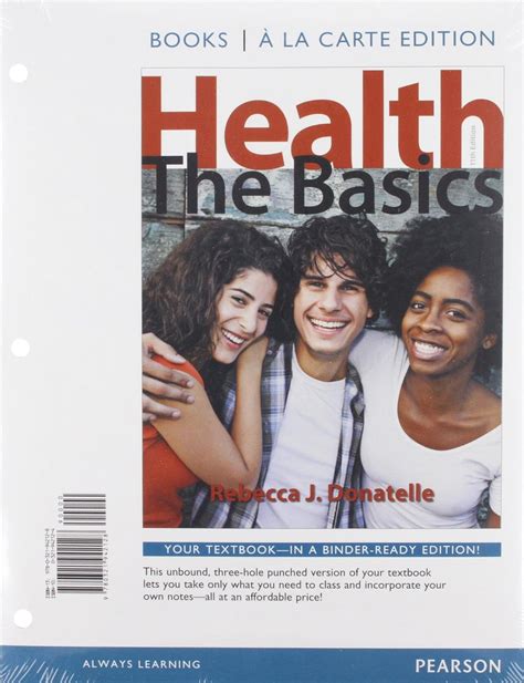 Health The Basics Books a la Carte Modified MasteringHealth with eText and Access Card 11th Edition Reader