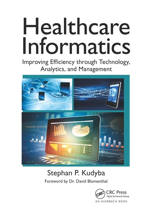 Healthcare Informatics Improving Efficiency through Technology Analytics and Management PDF