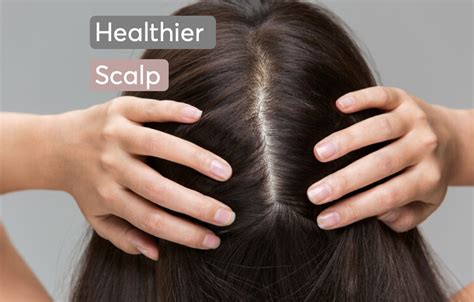 Healthier Scalp: