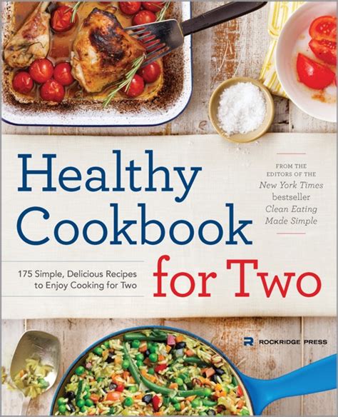 Healthy Cookbook for Two 175 Simple Delicious Recipes to Enjoy Cooking for Two Doc