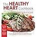 Healthy Heart Cookbook Over 700 Recipes for Every Day and Every Occasion Doc