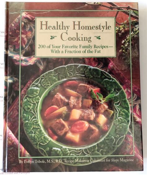 Healthy Homestyle Cooking 200 of Your Favorite Family Recipes-With a Fraction of the Fat Reader
