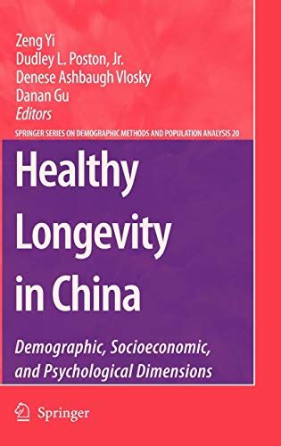 Healthy Longevity in China Demographic, Socioeconomic, and Psychological Dimensions Doc