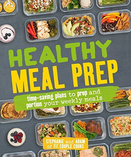 Healthy Meal Prep Time-saving plans to prep and portion your weekly meals PDF