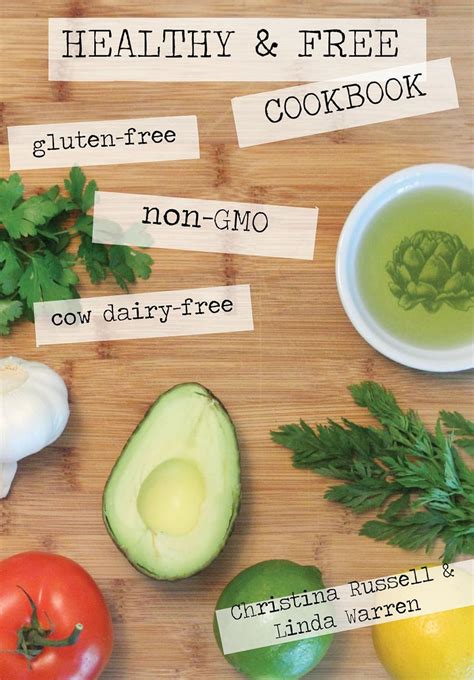 Healthy and Free Cookbook gluten-free non-GMO cow dairy-free recipes Reader