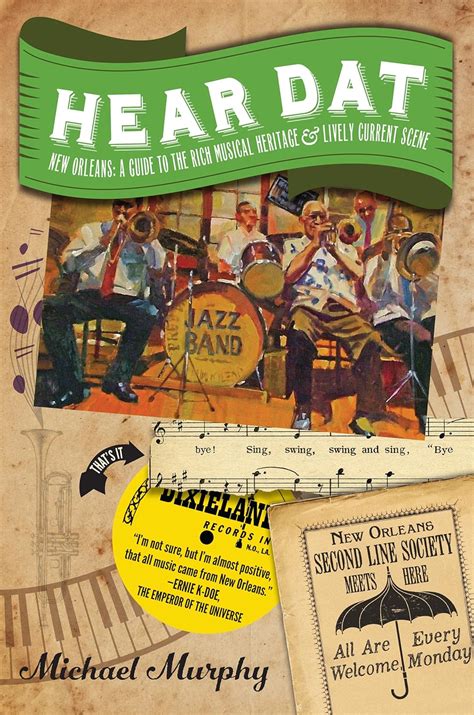 Hear Dat New Orleans A Guide to the Rich Musical Heritage and Lively Current Scene PDF