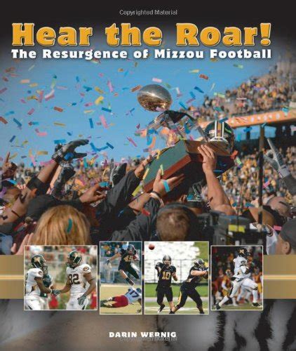 Hear the Roar!: The Resurgence of Mizzou Football Epub