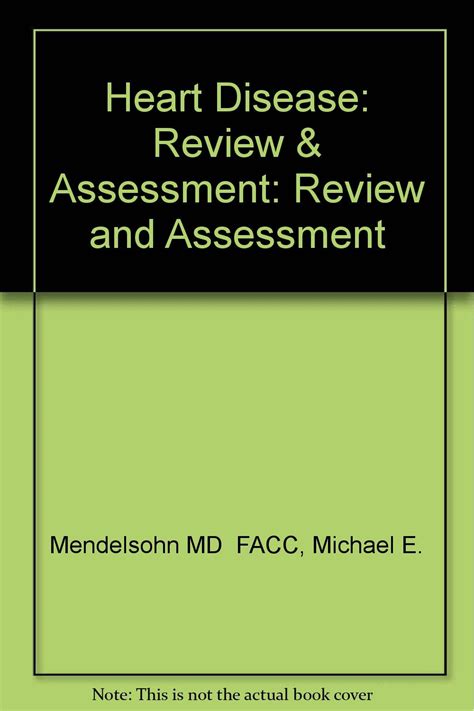 Heart Disease: Review and Assessment  A Question and Answer Book With Explanations and References Reader