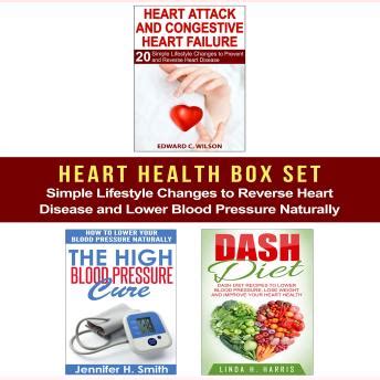 Heart Health Box Set Simple Lifestyle Changes to Reverse Heart Disease and Lower Blood Pressure Naturally Epub