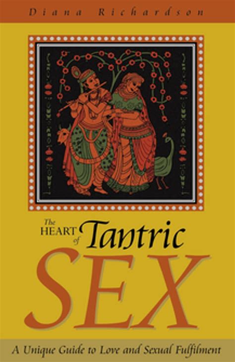 Heart Tantric Sex Unique Fulfillment Kindle Editon