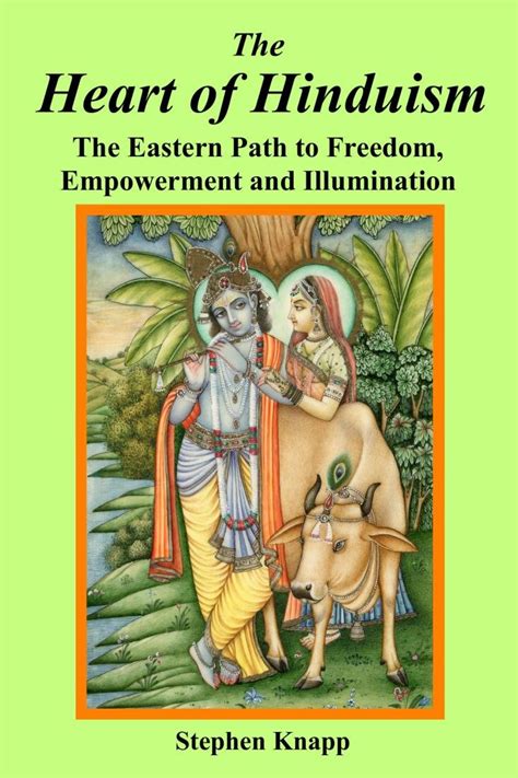 Heart of Hinduism The Eastern Path to Freedom Empowerment and Illumination Epub