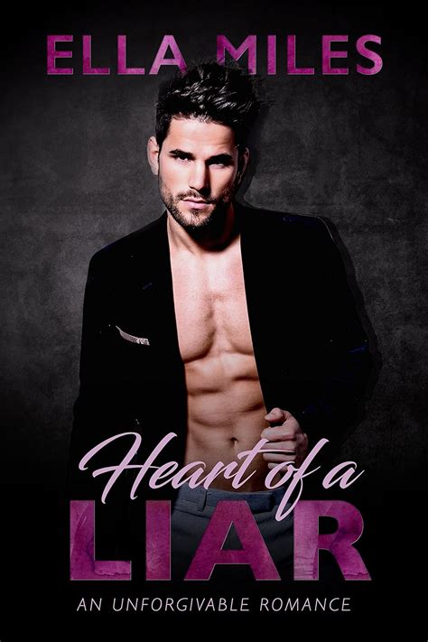 Heart of a Liar An Unforgivable Romance Epub