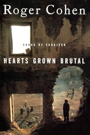 Hearts Grown Brutal Sagas of Sarajevo Doc