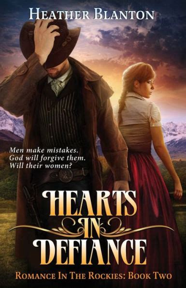 Hearts in Defiance Romance in the Rockies Book 2 PDF