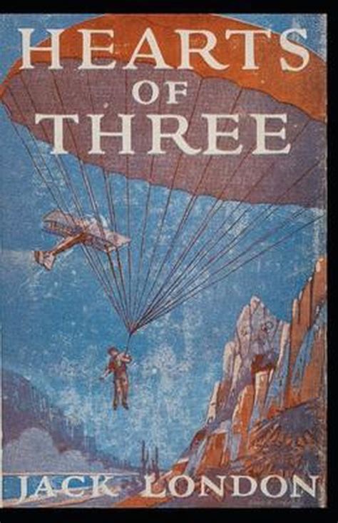 Hearts of three by Jack London Reader