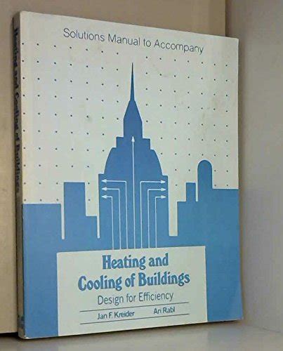 Heating And Cooling Of Buildings Kreider Solution Kindle Editon