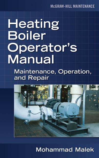 Heating Boiler Operators  Manual Maintenance, Operation, and Repair Kindle Editon