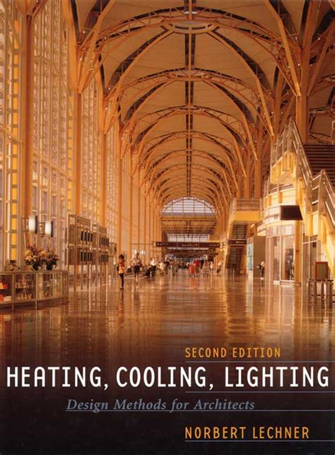 Heating Cooling Lighting Design Methods for Architects Doc