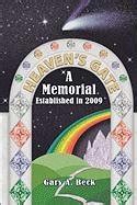 Heaven's Gate a Memorial Established 2009 Reader