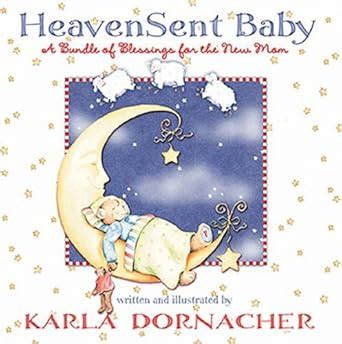 Heaven Sent Baby A Bundle of Blessings for the New Mom Epub