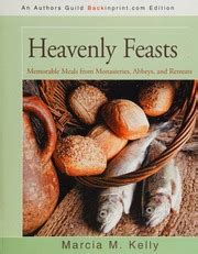 Heavenly Feasts Memorable Meals from Monasteries Epub