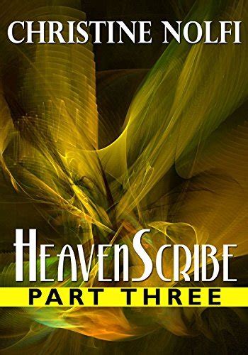 Heavenscribe Part Three Heavenscribe Series Book 3 PDF