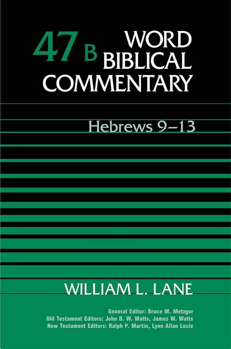 Hebrews 9-13 Volume 47B Word Biblical Commentary Epub