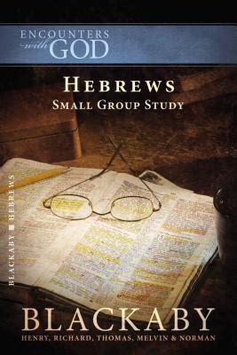 Hebrews Small Group Study Encounters With God PDF