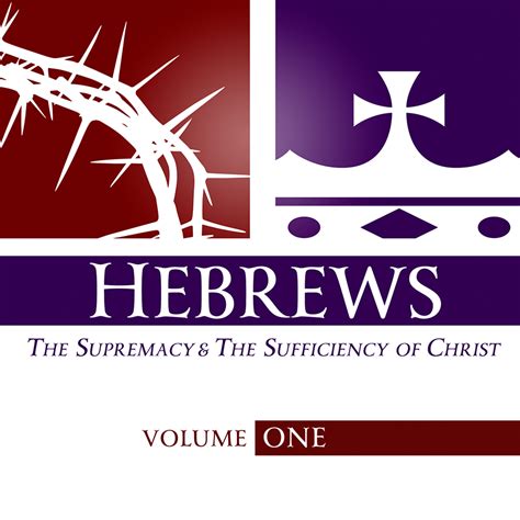 Hebrews The Supremacy and The Sufficiency of Christ Volumn 1 Epub