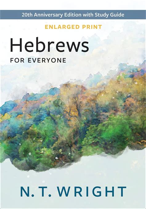 Hebrews for Everyone The New Testament for Everyone PDF