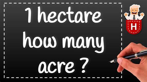 Hectares to Acres Conversion: A Comprehensive Guide