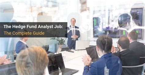 Hedge Fund Analyst Positions: A Comprehensive Guide for Aspiring High Performers