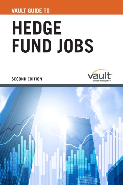 Hedge Fund Careers: A Comprehensive Guide to Thriving in the Industry