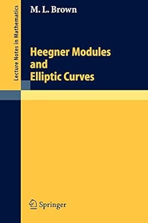 Heegner Modules and Elliptic Curves 1st Edition Epub