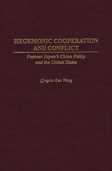 Hegemonic Cooperation and Conflict Postwar Japan's China Policy and the PDF