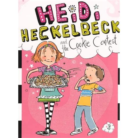 Heidi Heckelbeck and the Cookie Contest